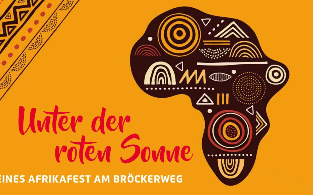 Unter der roten Sonne – das KLEINE Afrikafestival am Bröckerweg