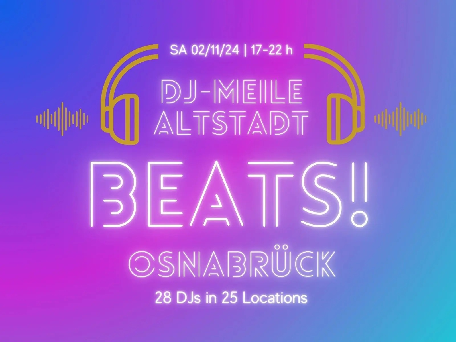 auf dunkelrosa-lilanem Hintergrund steht von oben nach unten: Samstag 2.11.24, 17-22 Uhr, DJ-Meile Altstadt. BEATS! Osnabrück, 28 DJs in 25 Locations. Walk your way! Bummeln, Beats, Begeisterung! Eintritt frei. Im oberen Teil sind orange Kopfhörer mit Musikwellen zu sehen. Unten links steht das Logo: Wir sind Altstadt Osnabrück. www.altstadt-osnabrueck.de